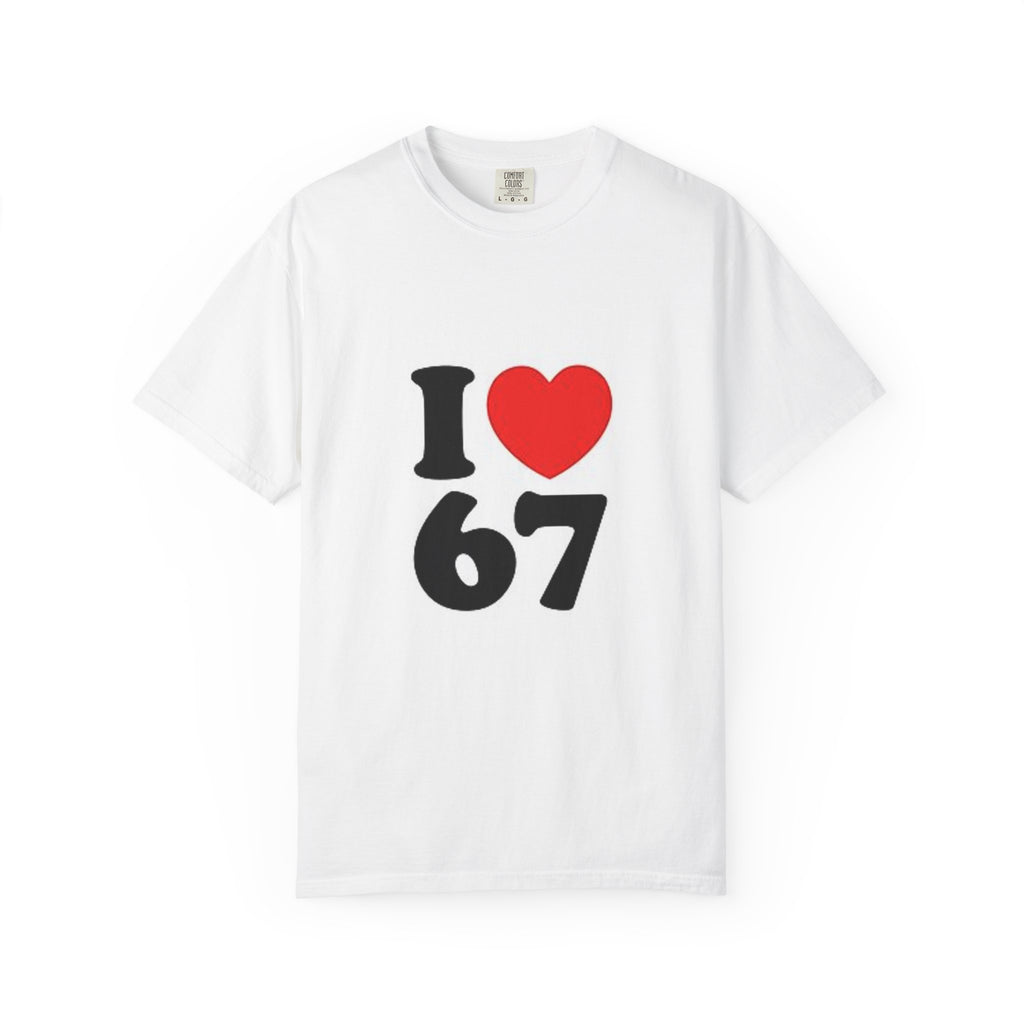 I Love 67 T-Shirt